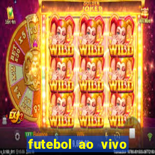 futebol ao vivo futebol muleke